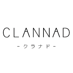 ＣＬＡＮＮＡＤ　ークラナドー